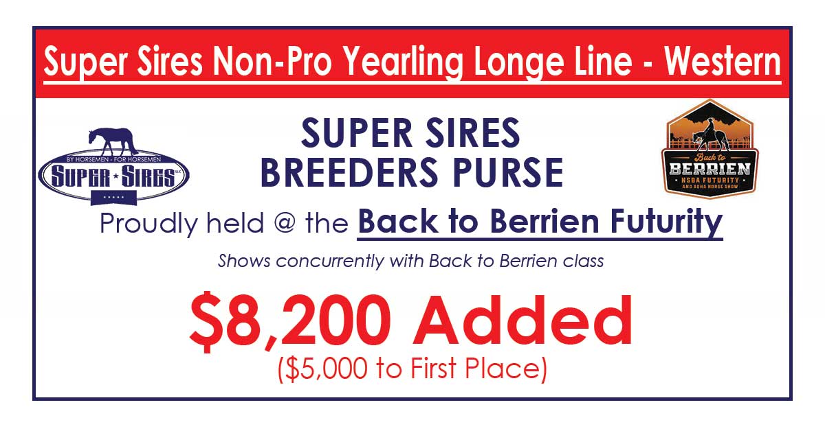BACK TO BERRIEN YEARLING LONGE LINE NON-PRO BREEDERS PURSE ENTRY SUPER SIRES