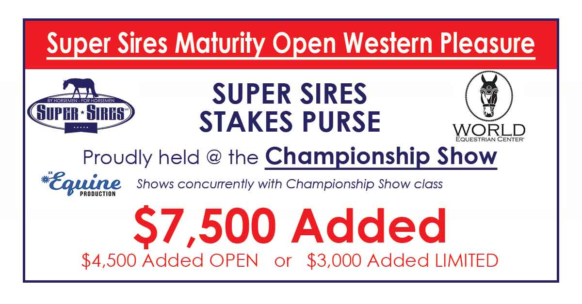 CHAMPIONSHIP SHOW WESTERN PLEASURE MATURITY OPEN LIMITED STAKES SUPER SIRES