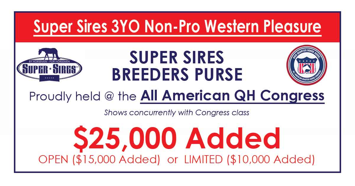 QUARTER HORSE CONGRESS 3 YEAR OLD WESTERN PLEASURE NON-PRO LIMITED BREEDERS PURSE SUPER SIRES